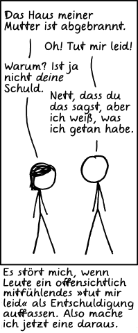 Deutsche Übersetzung des xkcd-Strips "Tut mir leid"